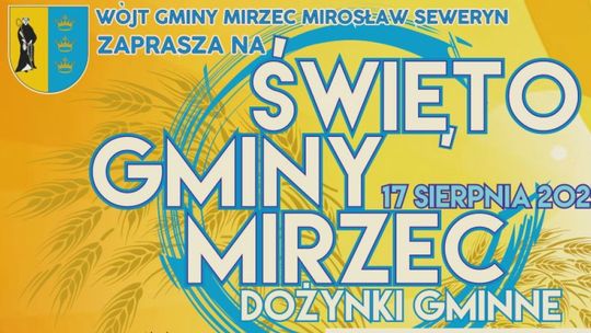 Święto Gminy i Mirzec i Gminne Dożynki już za tydzień!