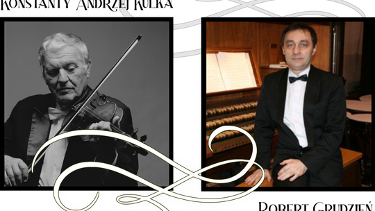 W niedzielę kolejny koncert w ramach XXXII Międzynarodowych Dni Muzyki Organowej i Kameralnej