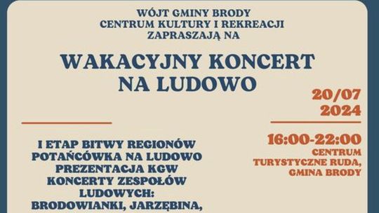 "Wakacyjny Koncert na Ludowo" i „Bitwa regionów” już w tę sobotę!