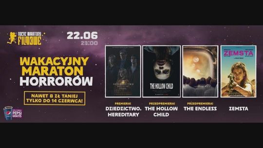 Wakacyjny Maraton Horrorów w kinach Helios!
