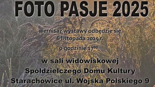 Wernisaż wystawy Foto Pasje 2025 - zbiór fotografii Koła Fotograficznego Skarpa