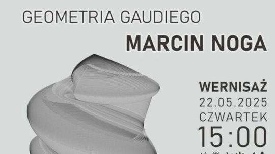 Wernisaż wystawy „Geometria Gaudiego” już w tym tygodniu