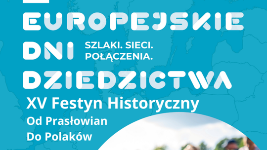 XV Festyn Historyczny “Od Prasłowian do Polaków”