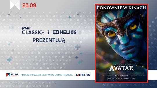 Zapraszamy do Kina Helios w Starachowicach RMF Classic+ i Helios prezentują: AVATAR / napisy / 3D