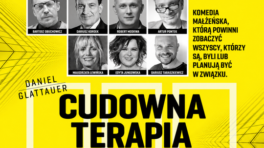 Zapraszamy na komedię terapeutyczną " Cudowna Terapia"