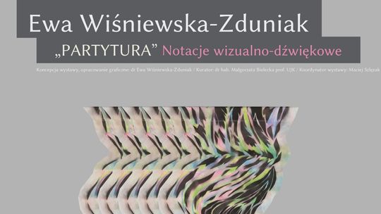 Zapraszamy na wernisaż wystawy “PARTYTURA”