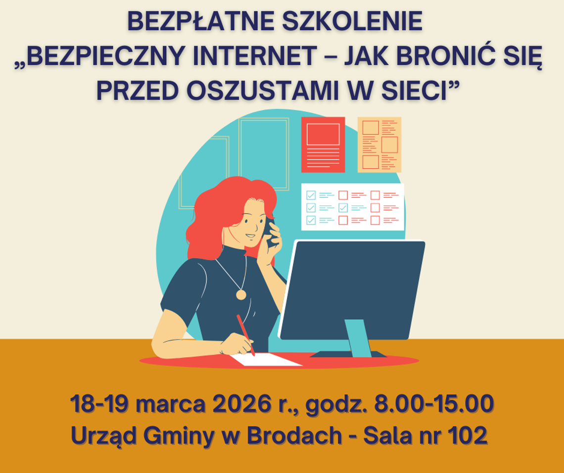 Bezpłatne szkolenie „Bezpieczny Internet, czyli jak bronić się przed oszustami w sieci” w Brodach