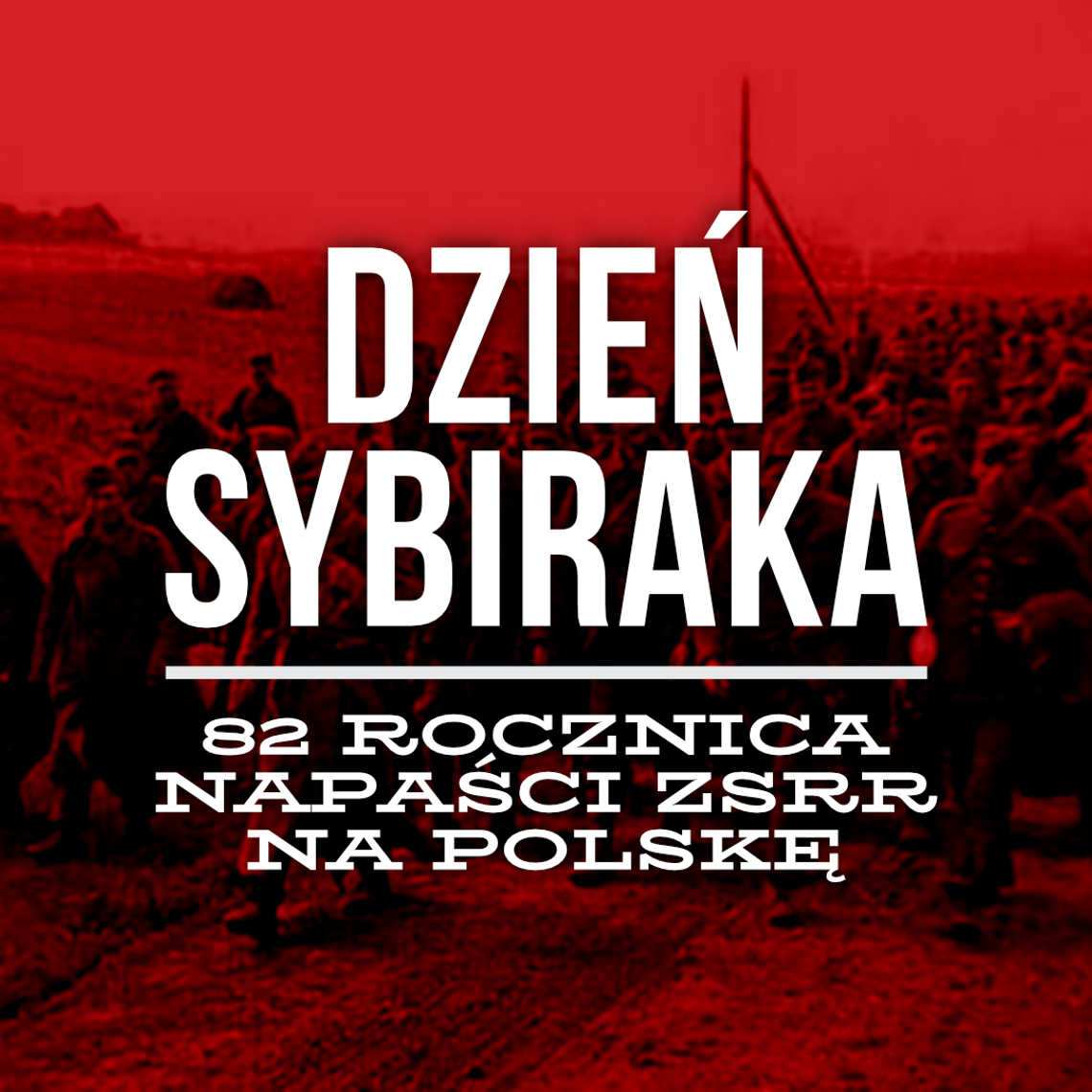 Dzień Sybiraka i 82 rocznica napaści ZSRR na Polskę