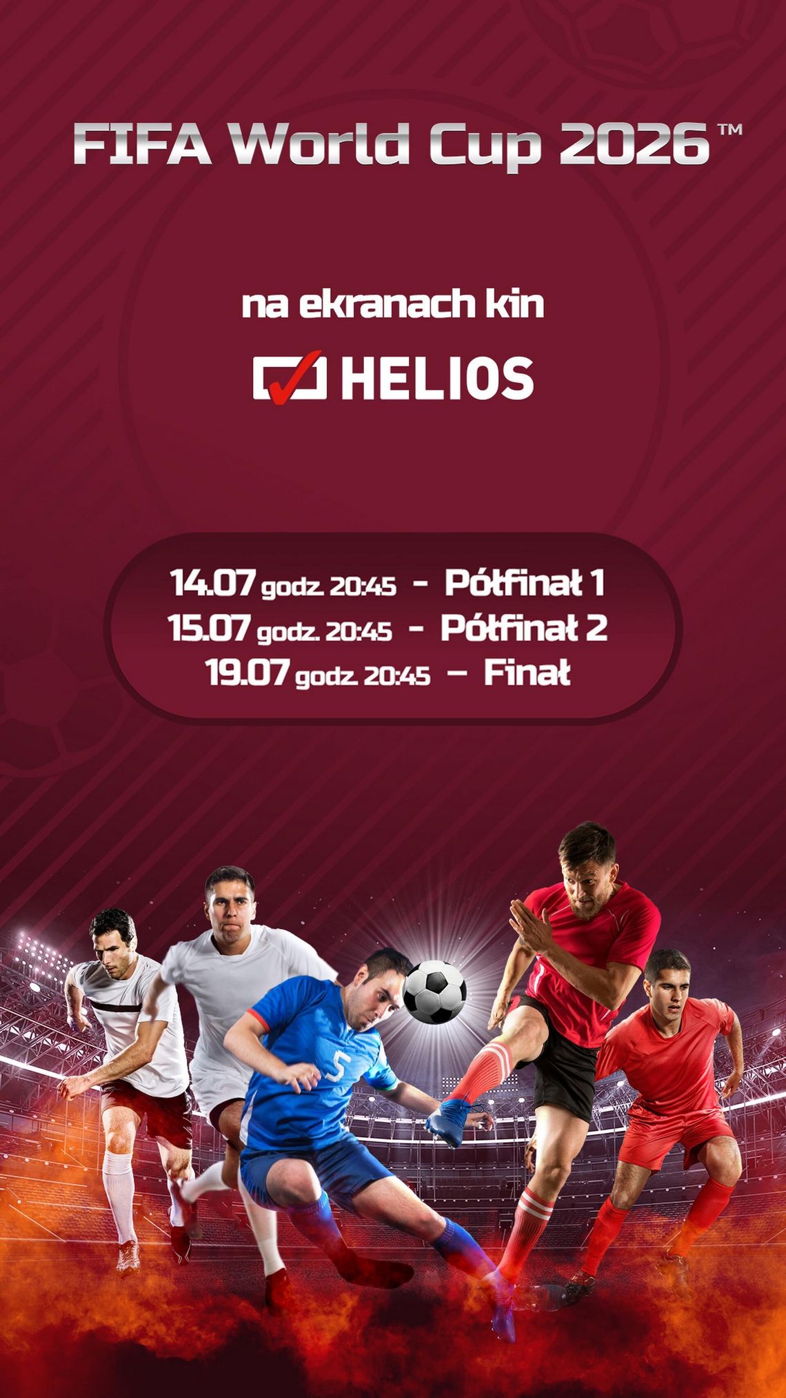 FIFA WORLD CUP – w Kinie Helios Starachowice! FIFA WORLD CUP – w Kinie Helios Starachowice!