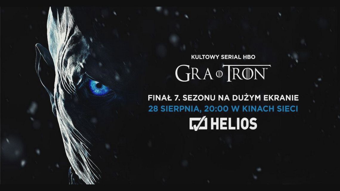 Finałowy odcinek 7. sezonu „Gry o Tron” w kinie Helios