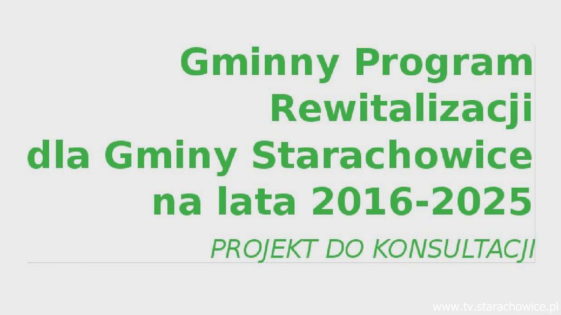 Gminny Program Rewitalizacji na finiszu Gminny Program Rewitalizacji na finiszu