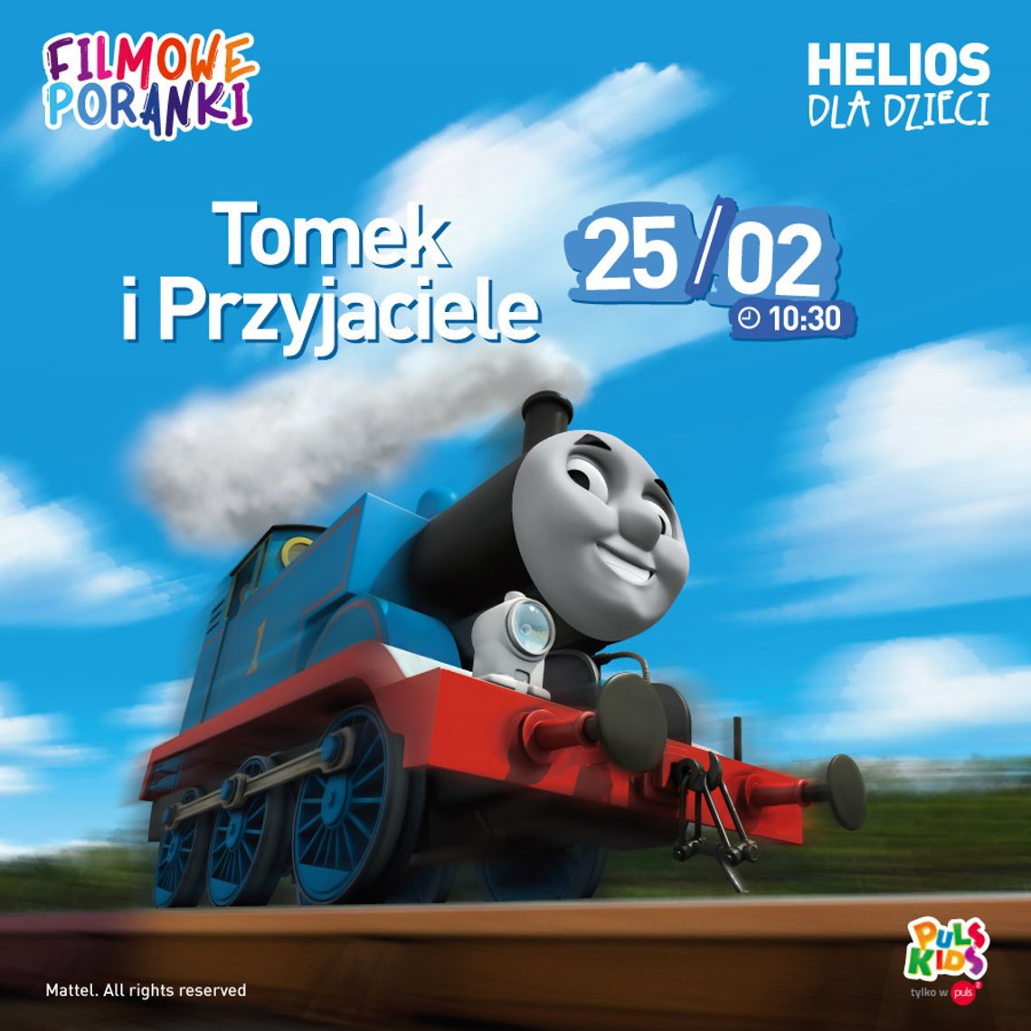 HELIOS DLA DZIECI: FILMOWE PORANKI TOMEK I PRZYJACIELE CZ.IV 25 LUTEGO, godz. 10:30