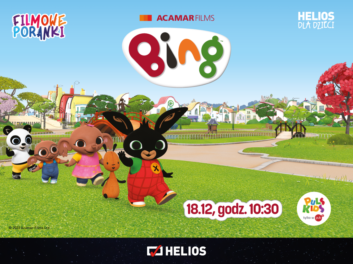 Helios Starachowice zaprasza na: FILMOWE PORANKI – Bing, cz. 4 Helios Starachowice zaprasza na: FILMOWE PORANKI – Bing, cz. 4