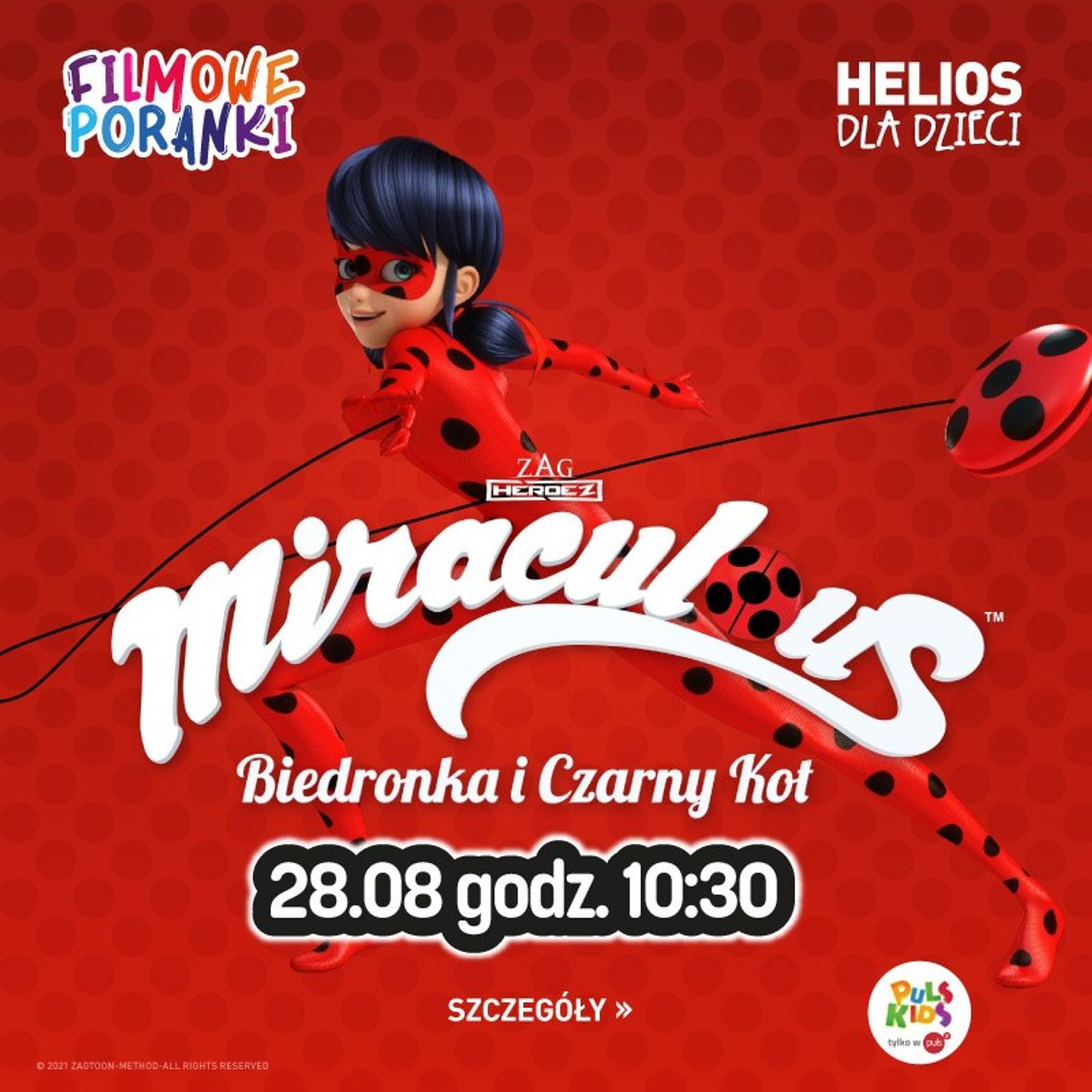 HELIOS STARACHOWICE ZAPRASZA NA: FILMOWE PORANKI Miraculous - Biedronka i Czarny Kot, cz. 5 HELIOS STARACHOWICE ZAPRASZA NA: FILMOWE PORANKI Miraculous - Biedronka i Czarny Kot, cz. 5