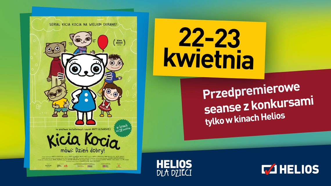 Helios Starachowice zaprasza na „KICIA KOCIA mówi: Dzień dobry!” Przedpremierowe seanse z konkursami 22 – 23 kwietnia godz. 10:00 i 11:30