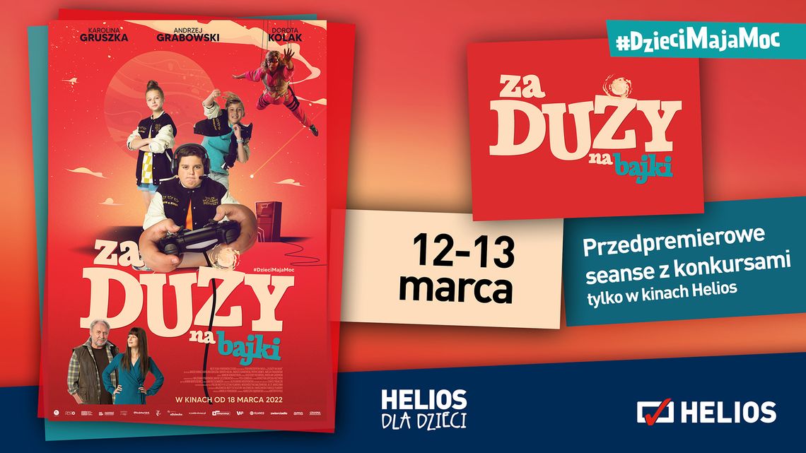 Helios Starachowice zaprasza na „ZA DUŻY NA BAJKI” – przedpremierowe seanse z konkursami 12-13 marca Helios Starachowice zaprasza na „ZA DUŻY NA BAJKI” – przedpremierowe seanse z konkursami 12-13 marca