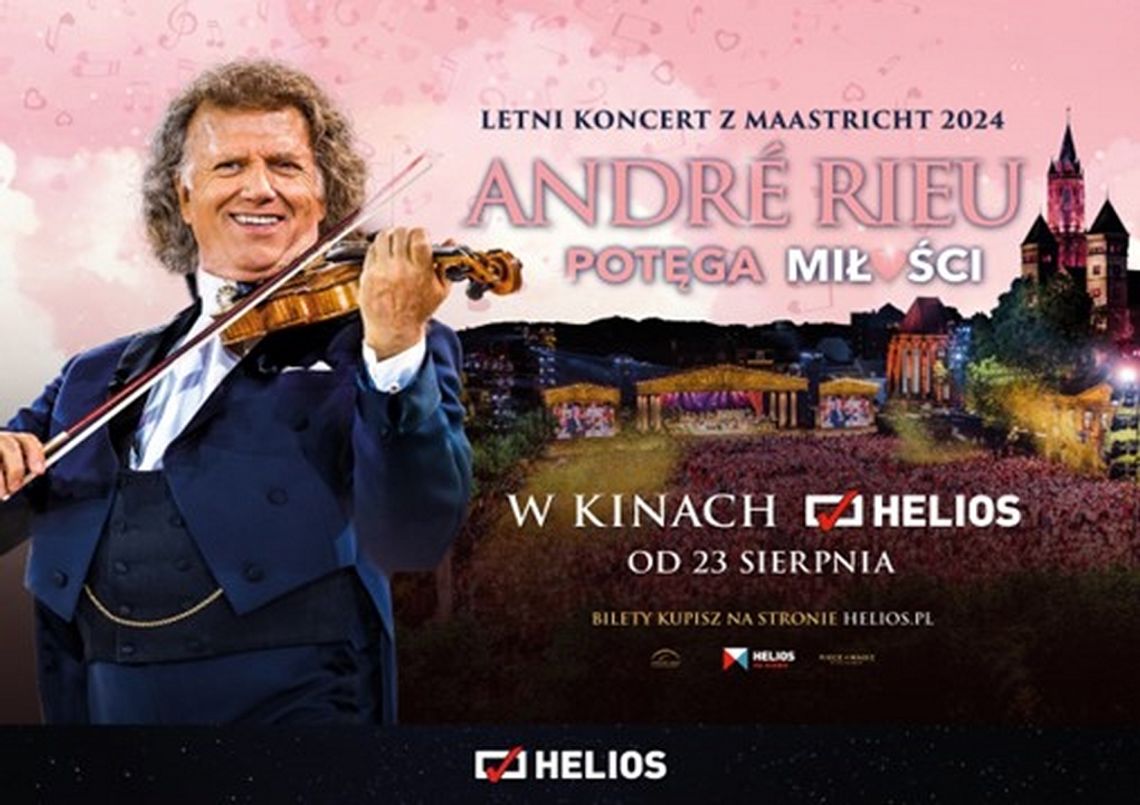 Helios zaprasza na koncert Andre Rieu!