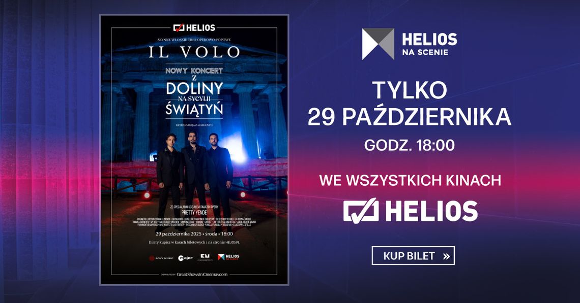 Helios zaprasza na koncert IL VOLO!