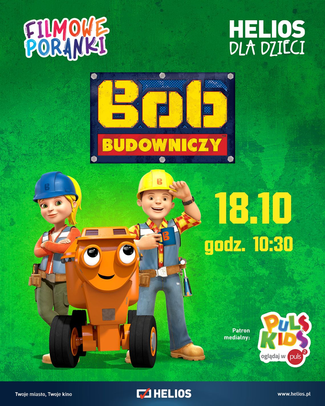KINO HELIOS STARACHOWICE ZAPRASZA NA: “BOB BUDOWNICZY CZ.5”