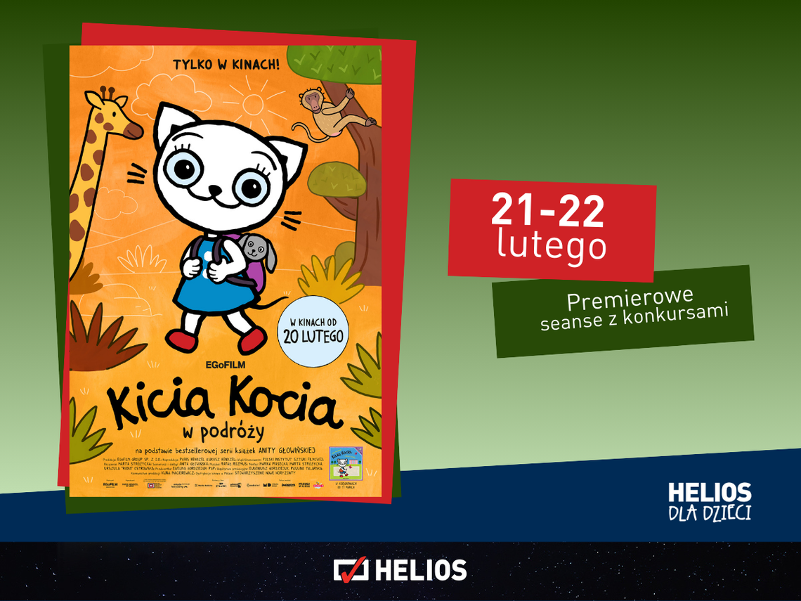 KINO HELIOS STARACHOWICE ZAPRASZA NA SEANS Z KONKURSAMI: “KICIA KOCIA W PODRÓŻY” 21-22.02.2026 O 10:30 KINO HELIOS STARACHOWICE ZAPRASZA NA SEANS Z KONKURSAMI: “KICIA KOCIA W PODRÓŻY” 21-22.02.2026 O 10:30