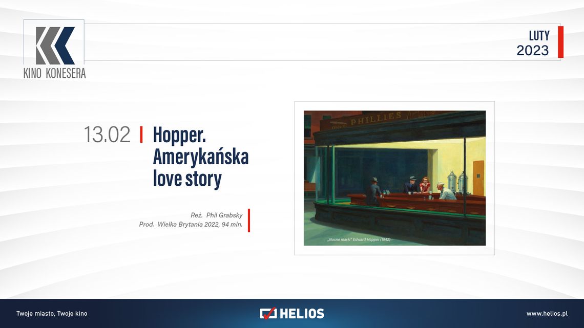 Kino Konesera - „HOPPER. AMERYKAŃSKA LOVE STORY” Kino Konesera - „HOPPER. AMERYKAŃSKA LOVE STORY”