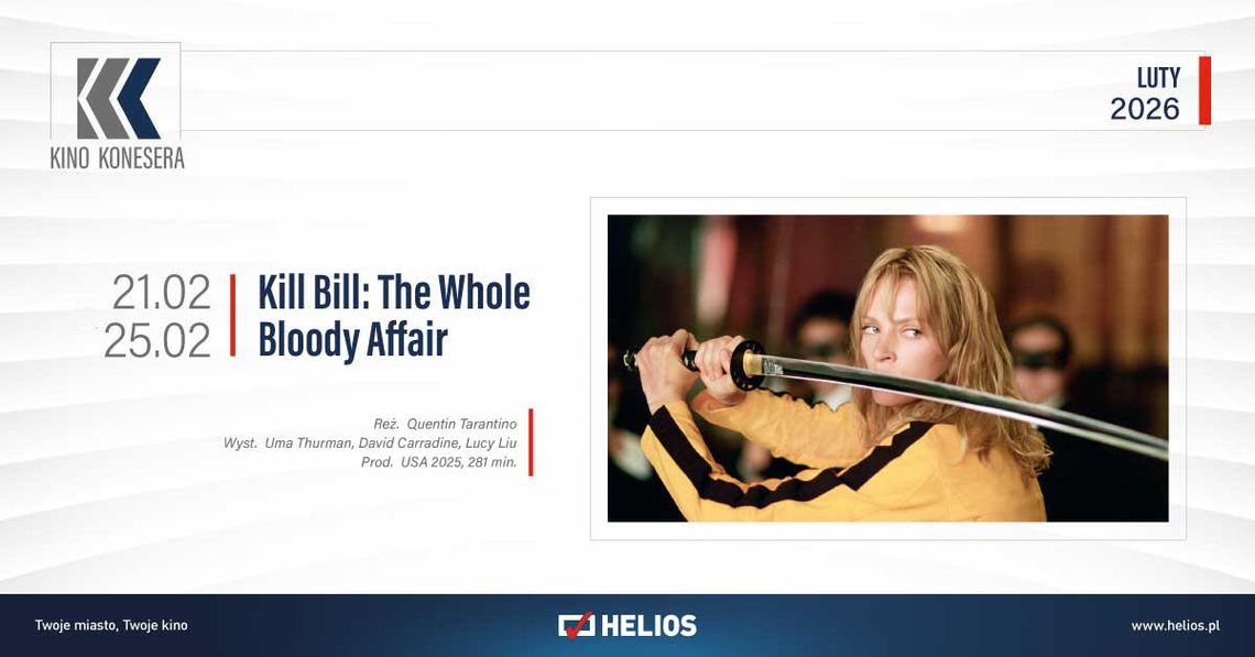 Kino Konesera - „KILL BILL: THE WHOLE BLOODY AFFAIR”