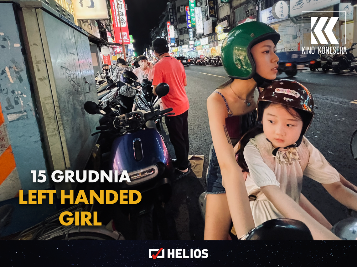 Kino Konesera - „LEFT-HANDED GIRL. TO BYŁA RĘKA... DIABŁA!”