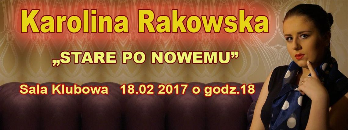 Koncert Karoliny Rakowskiej w Starachowickim Centrum Kultury