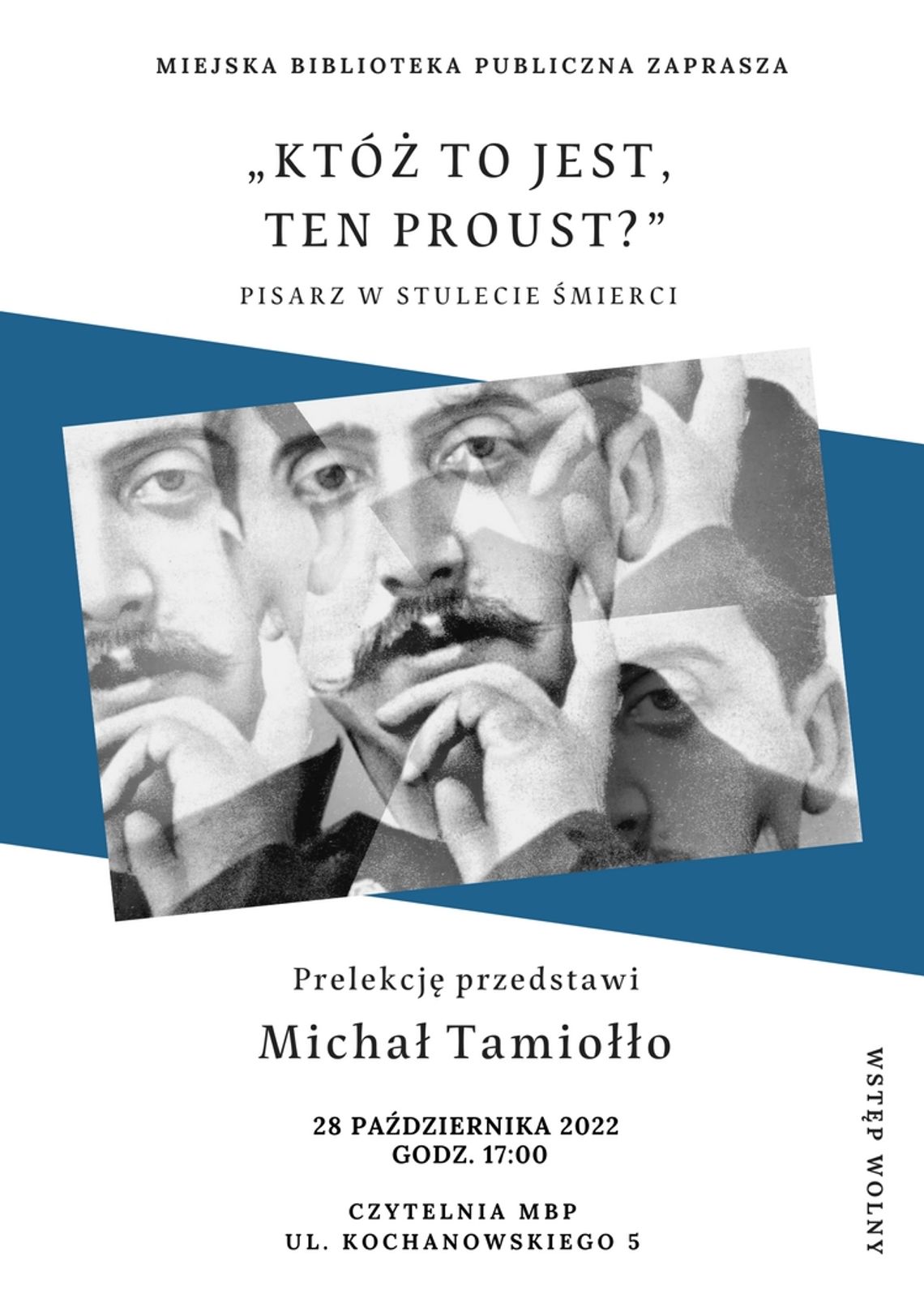 „Któż to jest, ten Proust? Pisarz w stulecie śmierci”