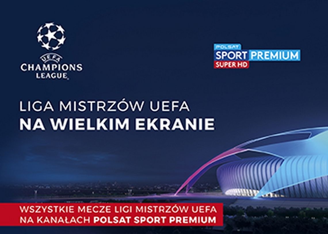 Liga Mistrzów UEFA na ekranach kin Helios! Liga Mistrzów UEFA na ekranach kin Helios!