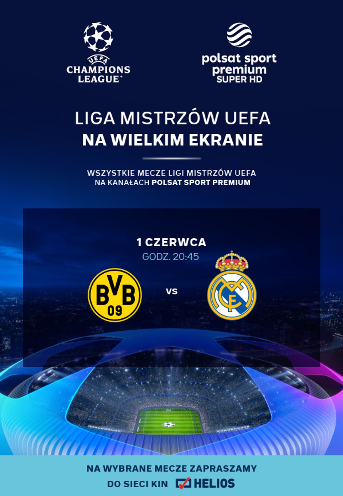 LIGA MISTRZÓW UEFA – w Kinie Helios Starachowice! LIGA MISTRZÓW UEFA – w Kinie Helios Starachowice!