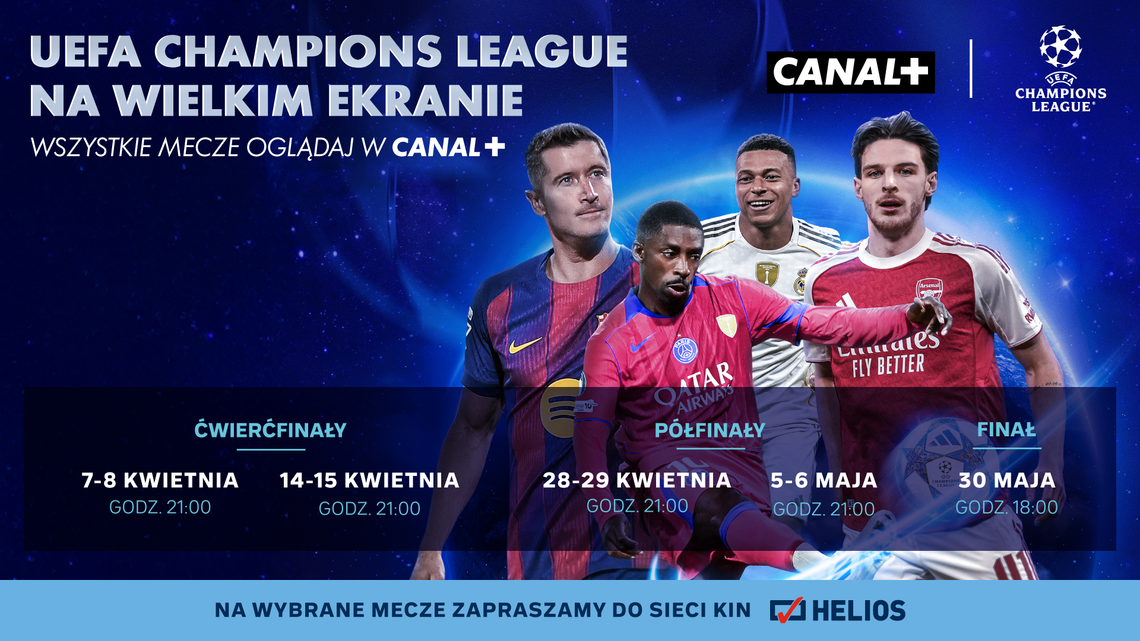 LIGA MISTRZÓW UEFA – w Kinie Helios Starachowice! LIGA MISTRZÓW UEFA – w Kinie Helios Starachowice!