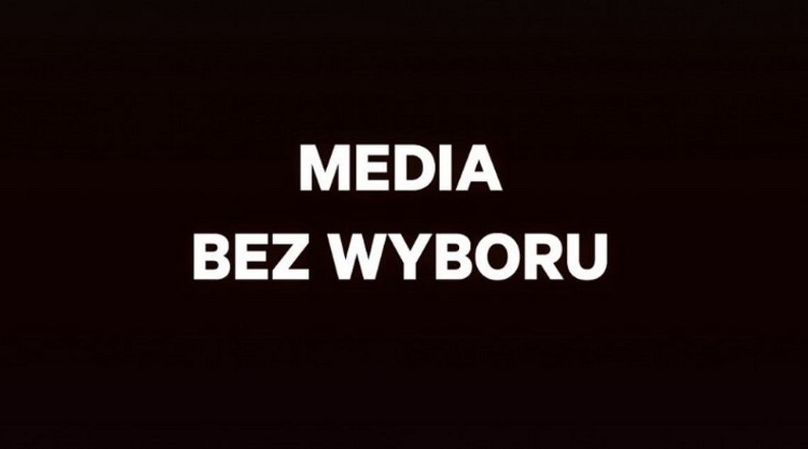 MEDIA BEZ WYBORU