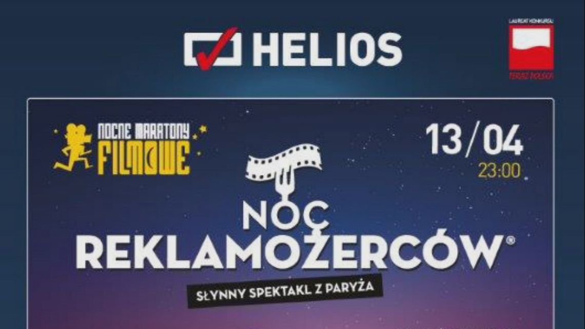 Noc reklamożerców w kinach Helios!
