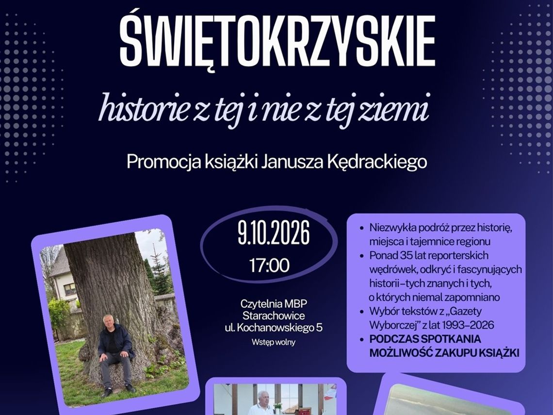 Spotkanie dot. książki "Świętokrzyskie: historie z tej i nie z tej ziemi" Janusza Kędrackiego