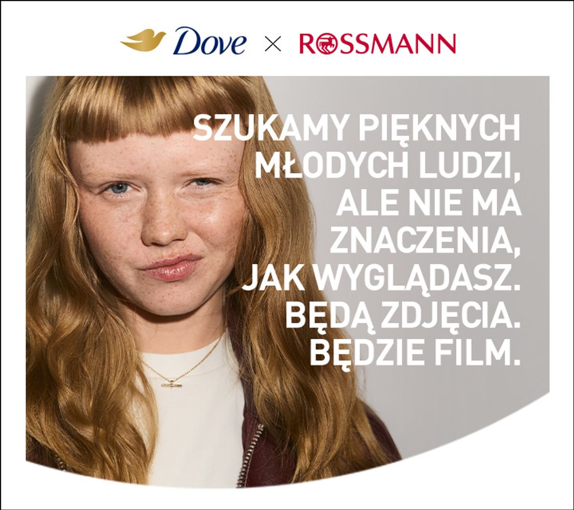 Szukamy pięknych młodych ludzi, ale to nie wygląd ma znaczenie - Dove i Rossmann zapraszają do projektu „Piękna Generacja”