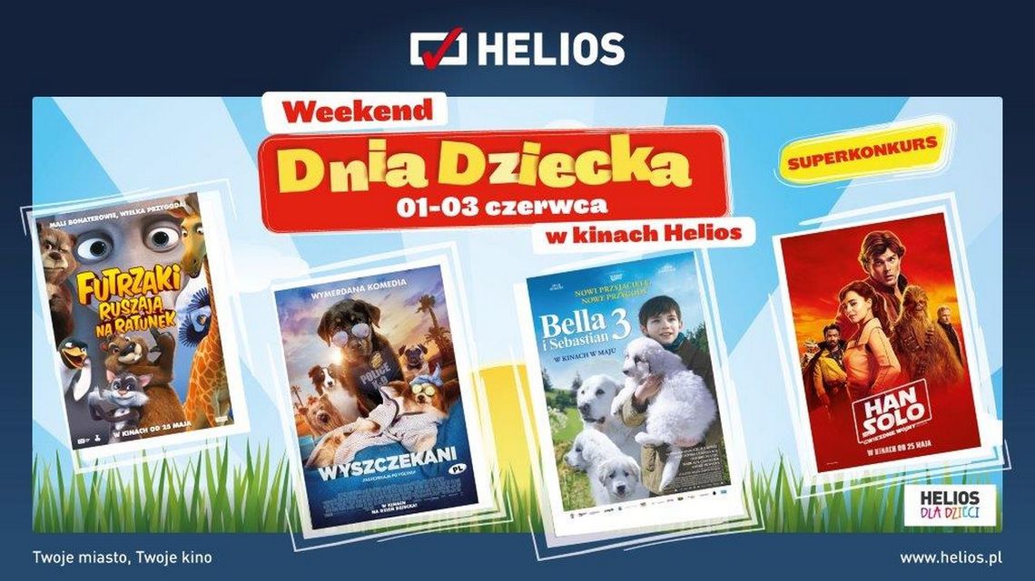 Weekend Dnia Dziecka w kinie Helios Starachowice!