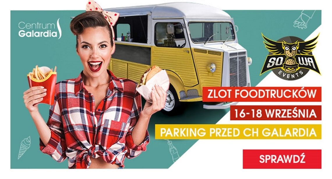 Wielkie święto jedzenia, czyli Zlot Food Trucków w Galardii