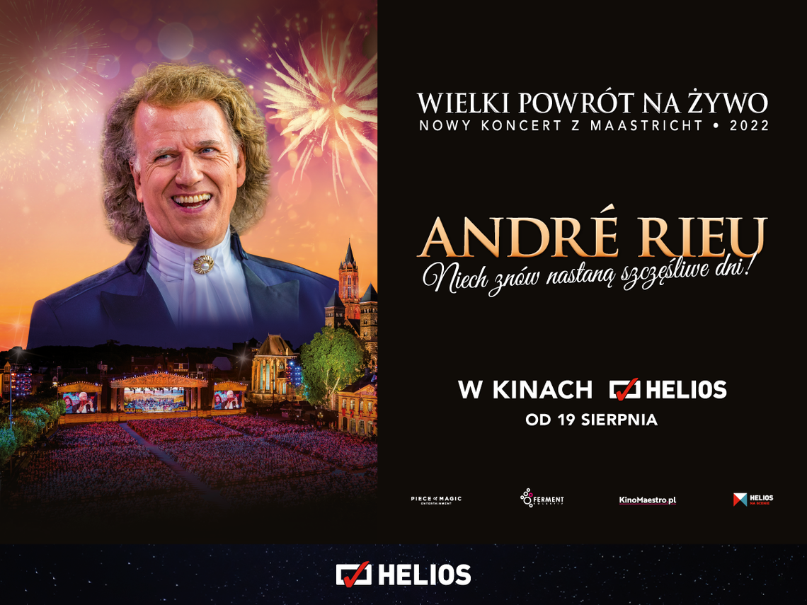 Zapraszamy do Kina Helios w Starachowicach na niezwykły koncert - “ANDRÉ RIEU. Niech znów nastaną szczęśliwe dni!”