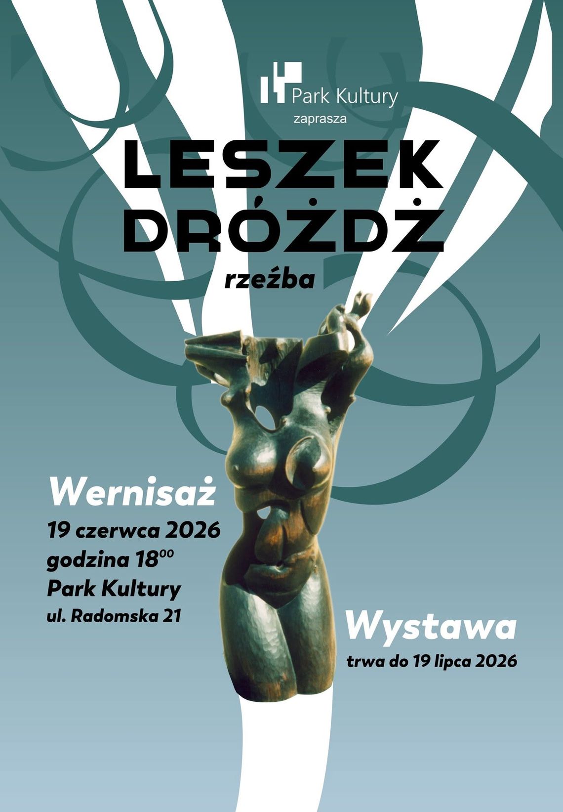 Zapraszamy na wernisaż wystawy rzeźb LESZKA DRÓŻDŻA