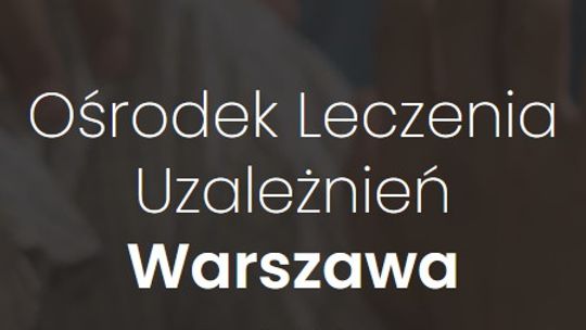 Ośrodek leczenia uzależnień Warszawa - u nas skutecznie wyleczysz się z alkoholizmu