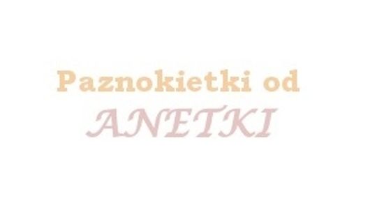 Paznokietki od Anetki