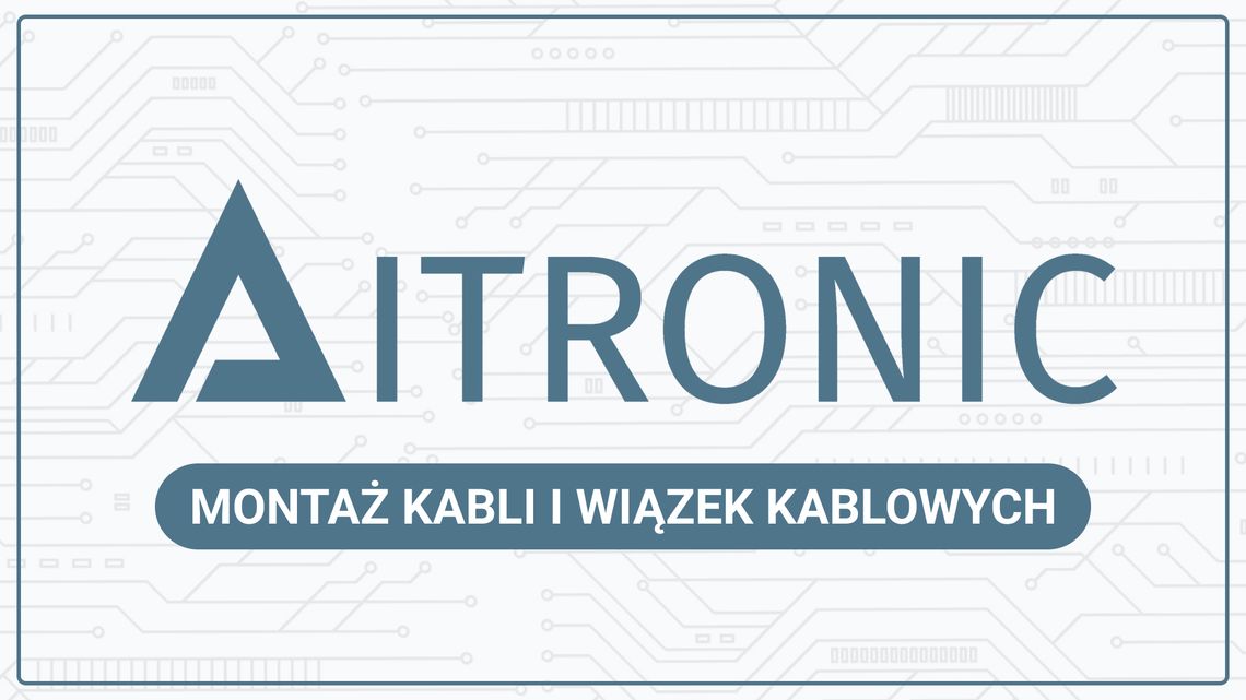 Aitronic - Montaż kabli i wiązek kablowych