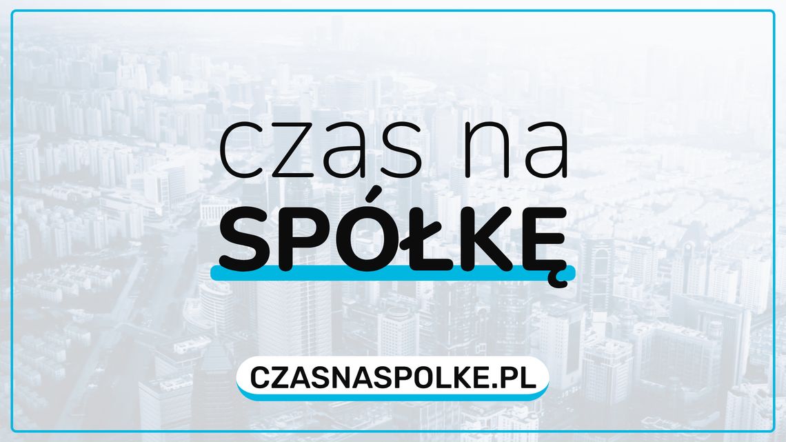 Czas na spółkę - zakładanie, przekształcenie i księgowość dla spółek