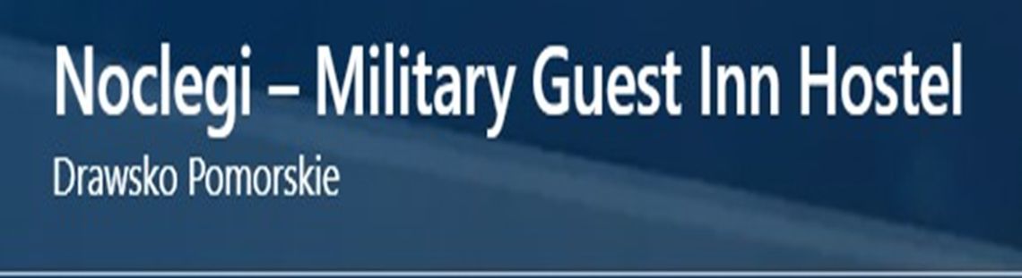 Noclegi Drawsko Pomorskie - Military Guest Inn Noclegi Drawsko Pomorskie - Military Guest Inn